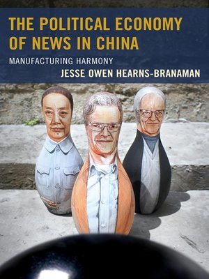 cover image of The Political Economy of News in China